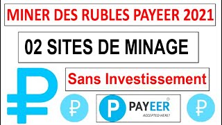 Miner des RUBLES Payeer Facilement  GAGNER DES RUB EN 1 CLIC  2021 [upl. by Nosam]