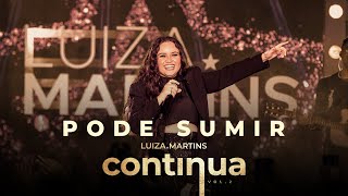 Luiza Martins  Pode Sumir Clipe Oficial [upl. by Clayborne690]