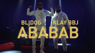 Blidog ft Klay BBJ  Ababab Official Music Video [upl. by Adnwahsal79]