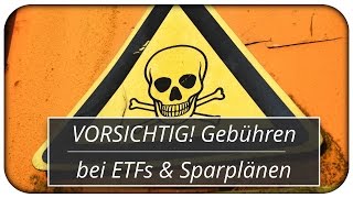 VORSICHTIG Gebühren bei ETFs und Sparplänen ☠️ [upl. by Tris]