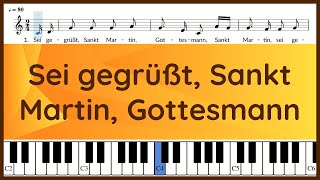 Sei gegrüßt Sankt Martin Gottesmann  Sankt Martin Lied  Text und Noten  Klavier [upl. by Eart]