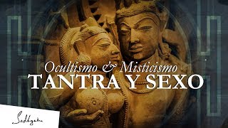 El Tantra no se trata de sexo  Sadhguru  Ocultismo amp Misticismo Ep 1 [upl. by Eiramrebma]