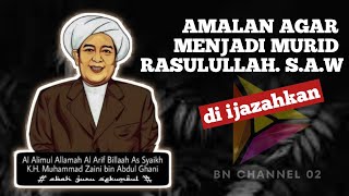 DIIJAZAHKAN ABAH GURU SEKUMPUL AMALAN AGAR MENJADI MURID RASULULLAH [upl. by Pennington767]