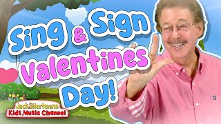 Sing and Sign Valentines Day  Jack Hartmann [upl. by Audwen871]