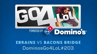 eBrains vs Bacons Bridge  Semifinal  Dominos Go4LoL 203  Español [upl. by Lelah114]