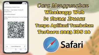 Cara Menggunakan Whatsapp Web Di Safari Iphone IOS 16 Terbaru [upl. by Gerry]