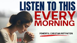 Best Morning Prayers That Will Bless You And Uplift Your Soul Christian Motivation Today [upl. by Pinsky276]