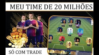 Zerei o Fifa 18 Meu time de 20 Milhoes Com PELÉ 98 feito só com trades [upl. by Capon]