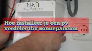 PV verdeler aansluiten op de aparte wasmachine groep tbv zonnepanelen  NAJI Installatietechniek [upl. by Muirhead]