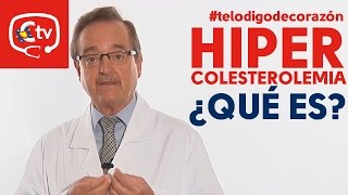 telodigodecorazón ¿Qué es la hipercolesterolemia [upl. by Nameloc]