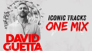 David Guetta  Legacy Mix  Iconic Tracks One Mix [upl. by Colly]