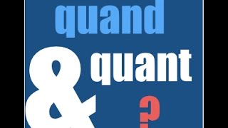 podcast francais facile  exercice quand quant  quiz [upl. by Cosme]