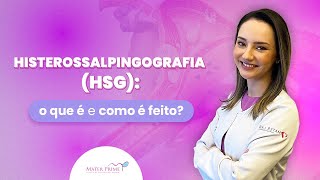 Histerossalpingografia HSG o que é e como é feito [upl. by Hanford576]