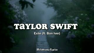 Taylor Swift  Exile ft Bon Iver  Lyrics [upl. by Yhcir]