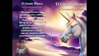 EL CUENTO BLANCO  La Conciencia y el Aura [upl. by Hadeehsar]