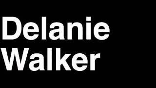 How to Pronounce Delanie Walker San Francisco 49ers NFL Football Touchdown TD Tackle Hit Yard Run [upl. by Subir]