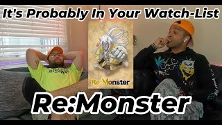 Its Probably In Your WatchList ReMonster [upl. by Cly]