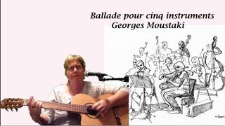 ballade pour cinq instruments  Georges Moustaki [upl. by Ssej637]