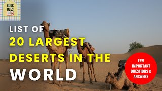 List Of Top 20 Largest Deserts In The World By Area amp Few Questions With Answers [upl. by Mitinger]