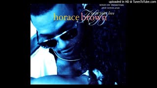 Horace Brown  Taste Your Love Loveland Full On 12 [upl. by Cobby]