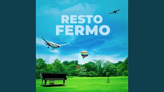 Resto Fermo [upl. by Kreit]