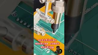 artificial machine robot solding pcb diy repair electronics technology shots smartphone [upl. by Kunz]