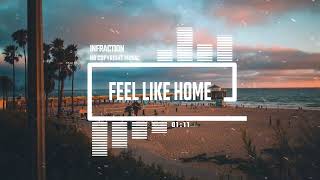 Upbeat Folk Travel by Infraction No Copyright Music  Feel Like Home [upl. by Noffihc]