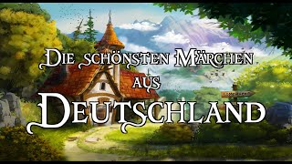 Die schönsten Märchen aus Deutschland zum Träumen und Einschlafen 🌜Hörbuch [upl. by Hsitirb173]