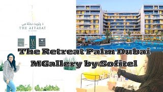 The Retreat palm Dubai Mgallery by Sofitel The most Luxurious hotel in Dubai5 star hotel Review [upl. by Tanya]