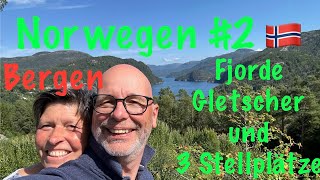 Norwegen🇳🇴2 mit dWohnmobil nach Bergen und Fjorde amp Gletscher ✳️ 3 Stellplätze➡️1 Reisebericht [upl. by Annaihs]