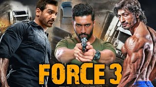 Force 3 full movie in hindi HD  John Abraham [upl. by Anilatsyrc]