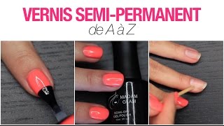 Tuto Vernis SemiPermanent  Comment lappliquer  Comment lenlever [upl. by Sarette]