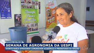 Semana de Agronomia da Uespi busca aproximar comunidade acadêmica dos produtores rurais de Picos [upl. by Eirrol]