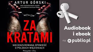 Za kratami Artur Górski Audiobook PL Reportaż [upl. by O'Meara]