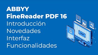 ABBYY FineReader PDF 16  Introducción novedades interfaz funcionalidades  Tutorial [upl. by Areic]