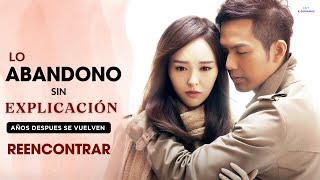 Resumen Doramas  LO ABANDONO sin EXPLICACION AÑOS DESPUES se REENCUENTRAN  Lily KDoramas [upl. by Bathsheb]