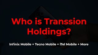 The Transsion Holdings Magic Who are they and why you should be interested [upl. by Eckhardt79]