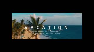 Juice WRLD  Vacation ftpost malone the kid loroi amp xxxtentacion Official Music Video [upl. by Aracaj]