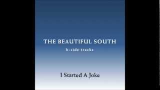 The Beautiful South  I Started A Joke [upl. by Ydospahr672]