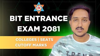 BIT Entrance Exam 2081  Colleges  Seats  Full Details [upl. by Attiuqihc]