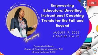 Empowering Educators Unveiling Instructional Coaching Trends for the Fall and Beyond [upl. by Longley]