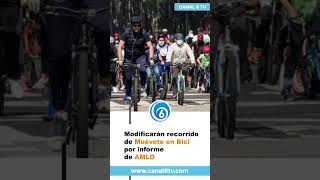 Modificarán recorrido de MuéveteEnBici por informe de AMLO [upl. by Zoi]