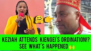 😲KEZIAH ARRIVES AT KIENGEIS ORDINATION SEE WHAT HAS HAPPENED 🔥👆 [upl. by Ennaeel]