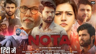 Nota Full Movie In Hindi Dubbed  Vijay Devarakonda  Mehreen Pirzada  Nassar  Review amp Facts [upl. by Eisdnil]