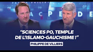 Philippe de Villiers  quotSciences Po temple de l’islamogauchisme quot [upl. by Eshelman985]