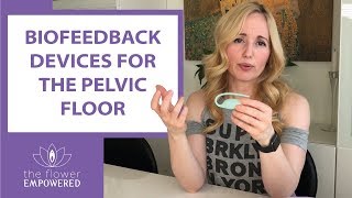 Using Biofeedback Devices For the Pelvic Floor Pelvic Floor Exercises [upl. by Shifrah]