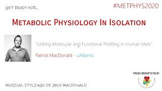 Metabolic Physiology in Isolation METPHYS2020 DAY 2 Patrick MacDonald uAlberta [upl. by Iatnwahs]