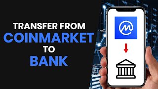 How to Easily Transfer Funds from COINMARKETCAP to BANK FULL GUIDE [upl. by Rasaec]