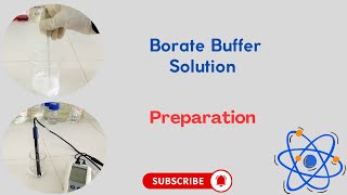 Borate buffer solution preparation pH range of 92 to 110 [upl. by Abigael]