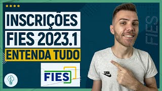 FIES 20231 INSCRIÇÕES ABERTAS ENTENDA TUDO [upl. by Delilah]